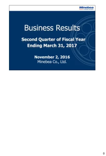 0  1  2  For the first half of the fiscal year ending March 2017, net sales decreased mainly due to