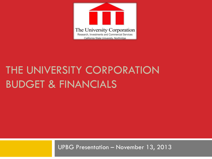 the university corporation budget amp financials upbg