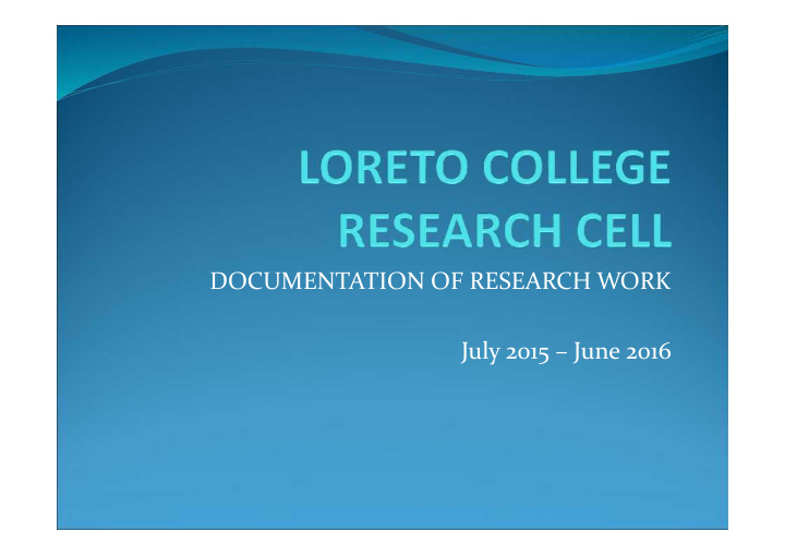 documentation of research work july 2015 june 2016