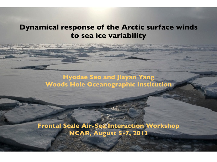 dynamical response of the arctic surface winds to sea ice