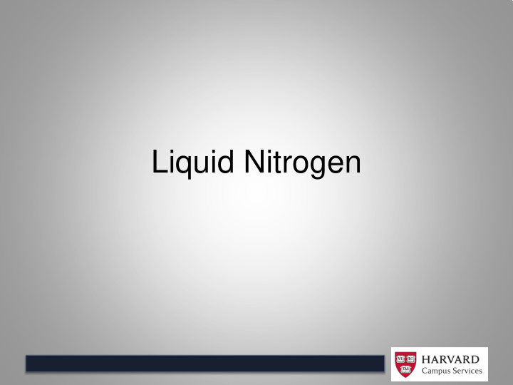 liquid nitrogen liquid nitrogen physical properties