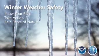 Winter Weather Safety  Know Your Risk  Take Action  Be a Force of Nature  Winter Weather Safety