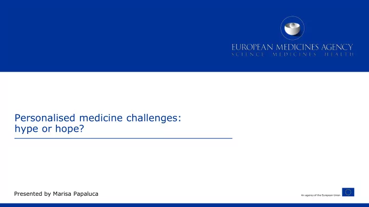 personalised medicine challenges hype or hope