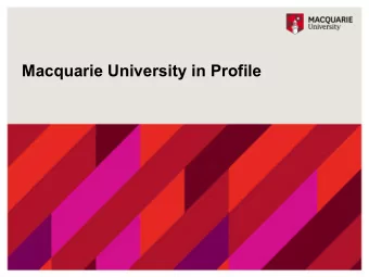 Macquarie University in Profile  Macquaries Structures  Faculty of  Faculty of  Science and