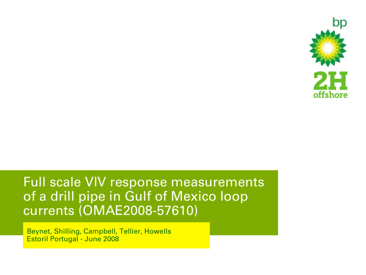 full scale viv response measurements of a drill pipe in