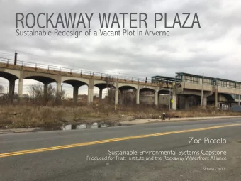 ROCKAWAY WATER PLAZA  Sustainable Redesign of a Vacant Plot In Arverne  Zo Piccolo  Sustainable