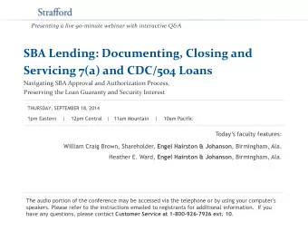 SBA Lending: Documenting, Closing and  Servicing 7(a) and CDC/504 Loans  Navigating SBA Approval
