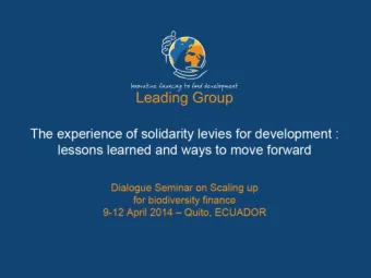 The Leading group  64 member countries, international organizations, foundations  and NGOS.