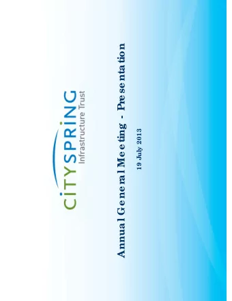 e se ntation  al Me e ting - Pr  19 July 2013  0  Annual Ge ne r  Disclaimer  Disclaimer  This