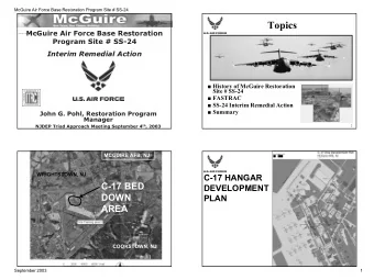 Topics  McGuire Air Force Base Restoration  Program Site # SS-24  Interim Remedial Action
