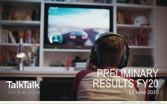 PRELIMINARY  RESULTS FY20  11 June 2020 Talktalk Telecom Group PLC  Preliminary Results FY20, 11
