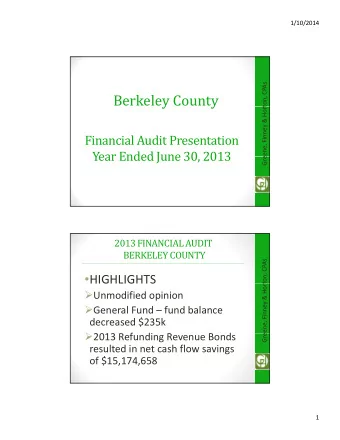 Berkeley County  y  y  eene, Finney &amp; Hort  Financial Audit Presentation  Year Ended June 30