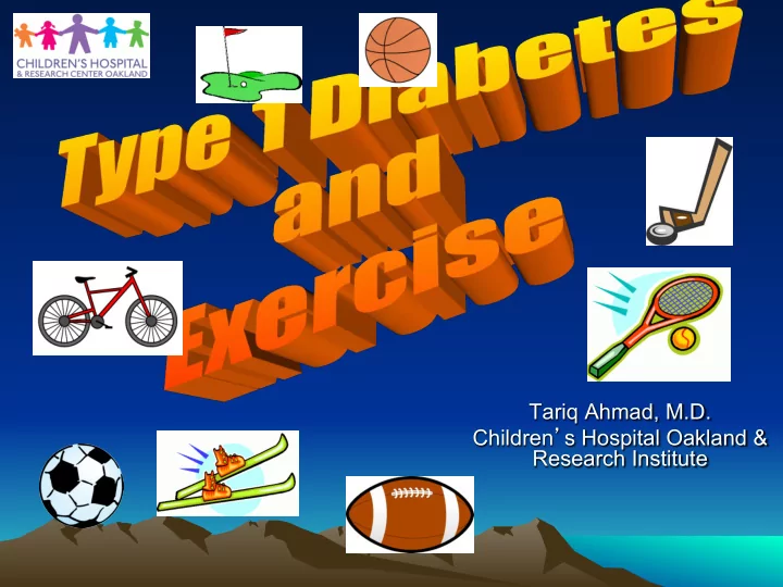 tariq ahmad m d children s hospital oakland amp research