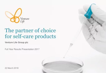 for self-care products  Venture Life Group plc  Full Year Results Presentation 2017  22 March 2018