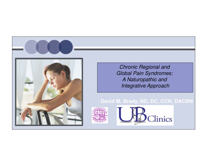 chronic regional and global pain syndromes a naturopathic