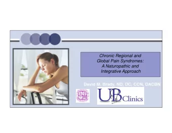 Chronic Regional and  Global Pain Syndromes:  A Naturopathic and  Integrative Approach Central