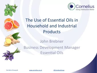 The  Use  of  Essen7al  Oils  in      Household  and  Industrial