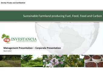 Sustainable Farmland producing Fuel, Feed, Food and Carbon Management Presentation  Corporate
