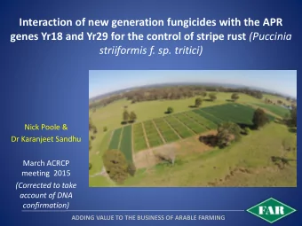 Interaction of new generation fungicides with the APR genes Yr18 and Yr29 for the control of stripe