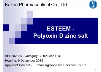 ESTEEM -  Polyoxin D zinc salt  APP202334 - Category C Reduced Risk  Hearing: 9 December 2015