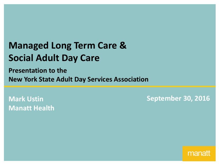 managed long term care amp social adult day care
