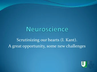 Scrutinizing our hearts (I. Kant).  A great opportunity, some new challenges  Why is the IBC