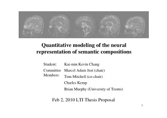Quantitative modeling of the neural  representation of semantic compositions  Student:  Kai-min