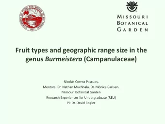 Nicols Correa Pascuas,  Mentors: Dr. Nathan Muchhala, Dr. Mnica Carlsen.  Missouri Botanical