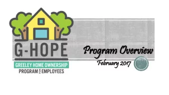 Pr  Prog  ogram  ram Ov  Over  erview  view  Febru  bruary  ary 2017  Background  In 2009, the