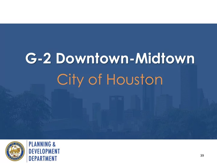 g 2 downtown midtown city of houston