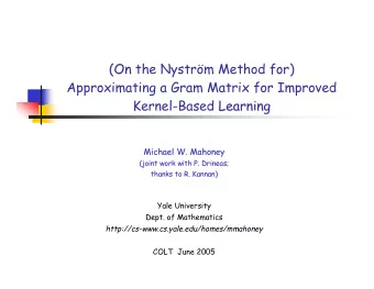 (On  On the Nystrm Method for)  (  Approximating a Gram Matrix for Improved  Kernel-Based