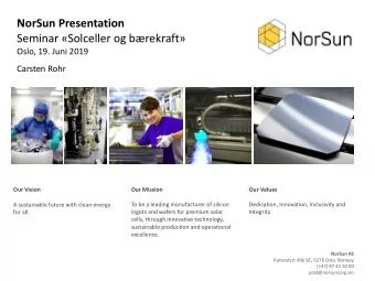Seminar Solceller og brekraft  Oslo, 19. Juni 2019  Carsten Rohr  Our Mission  Our Values