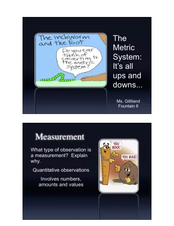 Measurement  What type of observation is  a measurement?  Explain  why.  Quantitative observations