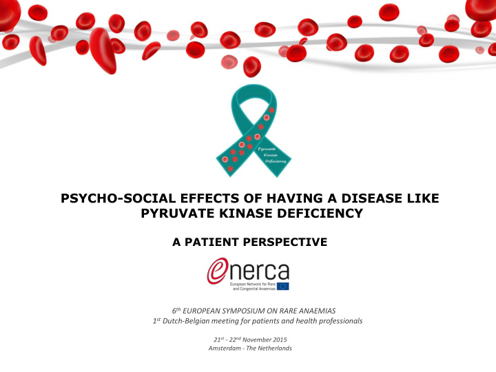 psycho social effects of having a disease like pyruvate