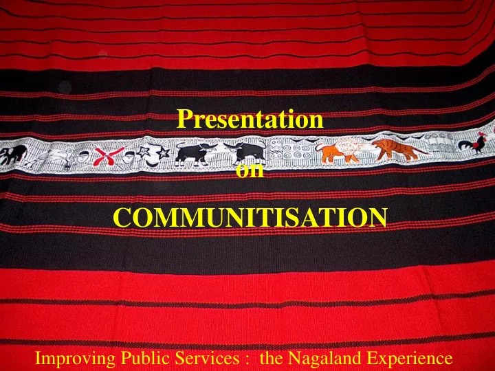 presentation on communitisation