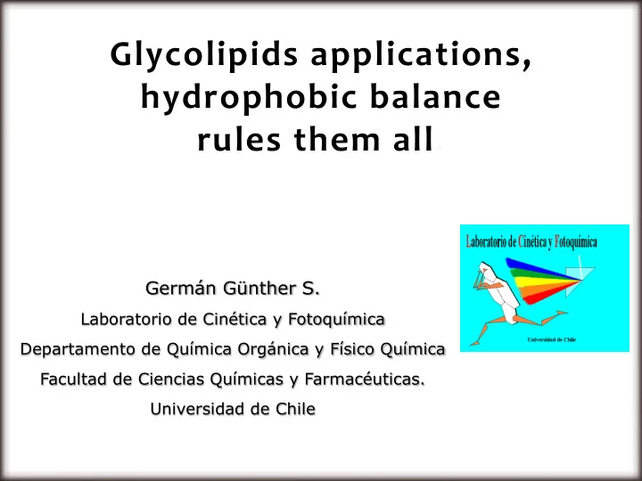glycolipids applications hydrophobic balance rules them