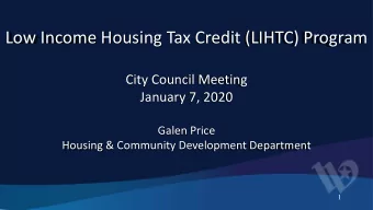 Low Income Housing Tax Credit (LIHTC) Program  City Council Meeting  January 7, 2020  Galen Price