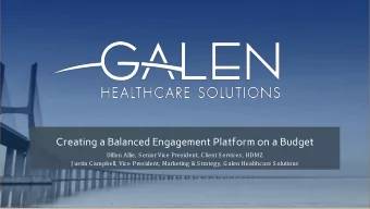 Creating a Balanced Engagement Platform on a Budget  Dillon Allie, S enior Vice President, C lient