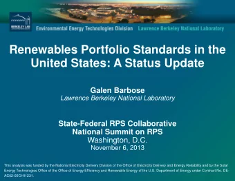 Renewables Portfolio Standards in the United States: A Status Update  Galen Barbose Lawrence