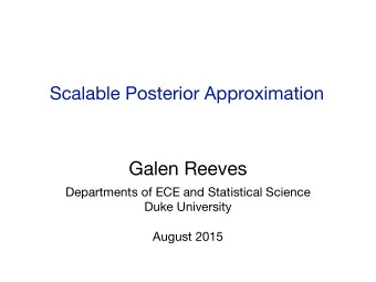 Galen Reeves Departments of ECE and Statistical Science  Duke University  August 2015