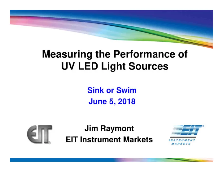 measuring the performance of uv led light sources