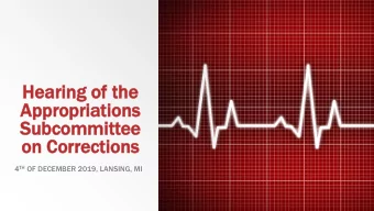 Appr  Appropri  opriations  ations  Subcommitt  Sub  committee  ee  on  on Cor  Correct  rections