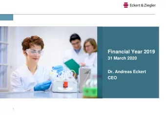 Financial Year 2019  31 March 2020  Dr. Andreas Eckert  CEO  1  Globally  Globa  lly Pos  Positi