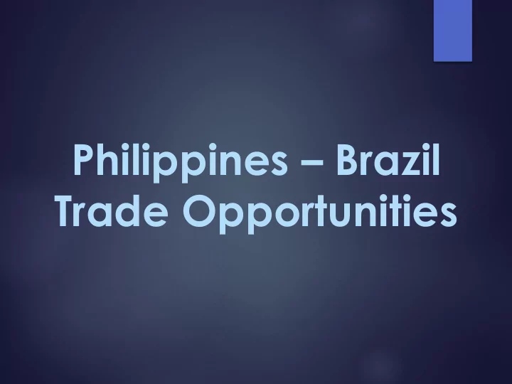 trade opportunities the philippines at glance