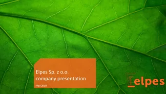 Elpes Sp. z o.o.  company presentation  May 2019  01  02  Company  Company  info  assets  03  04