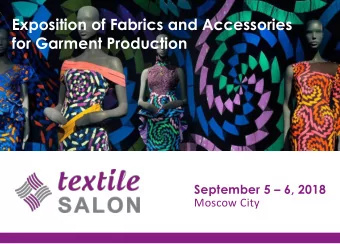 Exposition of Fabrics and Accessories  for Garment Production September 5  6, 2018  Moscow City