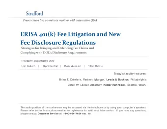 ERISA 401(k) Fee Litigation and New Fee Disclosure Regulations Strategies for Bringing and