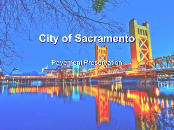 City of Sacramento  Pavement Preservation  Introduction    Who am I?    City of Sacramento