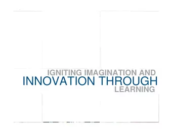 INNOVATION THROUGH  LEARNING  Presentation Agenda  1.  Welcome - Overview  2.  PLTW Curriculum  3.