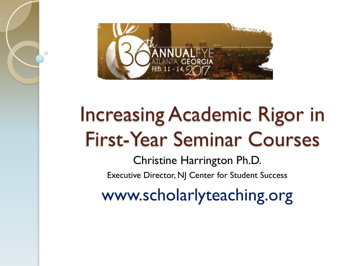 increasing academic rigor in first year seminar courses